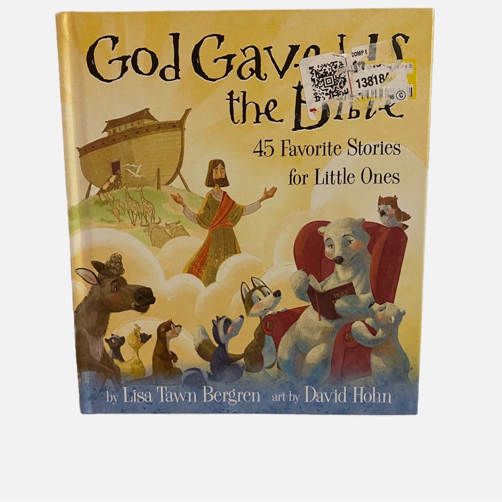 God Gave Us the Bible: Forty-Five Favorite Stories For Little Ones